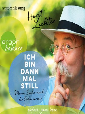 cover image of Ich bin dann mal still--Meine Suche nach der Ruhe in mir (Ungekürzte Autorenlesung)